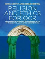 Religion and Ethics for OCR – The Complete Resource for the New AS and A Level Specification