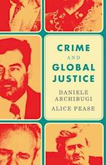 Crime and Global Justice – The Dynamics of International Punishment