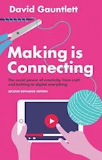 Making is Connecting – The Social Power of Creativity, from Craft and Knitting to Digital Everything 2e