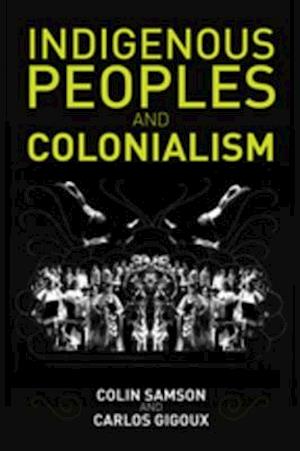 Indigenous Peoples and Colonialism