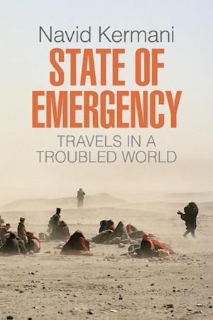 State of Emergency – Travels in a Troubled World