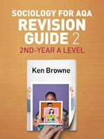 Sociology for AQA Revision Guide 2 – 2nd–Year A Level