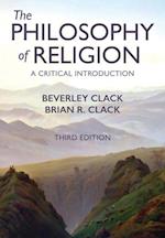 The Philosophy of Religion – A Critical Introduction 3e