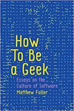 How To Be a Geek – Essays on Software Culture
