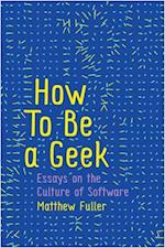 How To Be a Geek – Essays on Software Culture