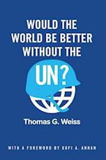 Would the World Be Better Without the UN?