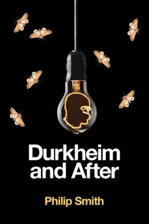 Durkheim and After