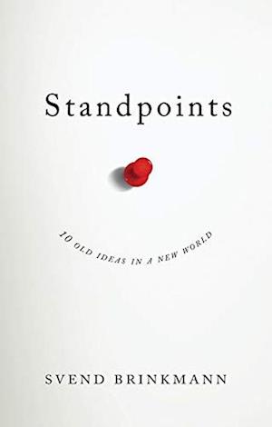 Standpoints – 10 Old Ideas In a New World