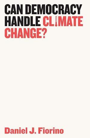 Can Democracy Handle Climate Change?