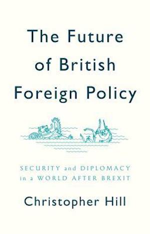 The Future of British Foreign Policy