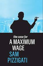 The Case for a Maximum Wage