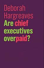 Are Chief Executives Overpaid?