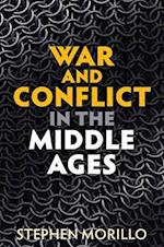 War and Conflict in the Middle Ages
