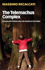 The Telemachus Complex – Parents and Children after the Decline of the Father