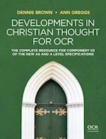 Developments in Christian Thought for OCR – The Complete Resource for Component 03 of the New AS and A Level Specification