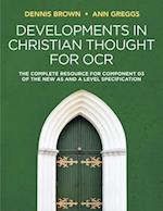 Developments in Christian Thought for OCR – The Complete Resource for Component 03 of the New AS and A Level Specification