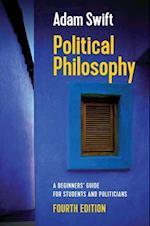 Political Philosophy – A Beginners' Guide for Students and Politicians, 4th Edition