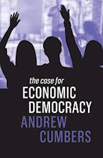 Case for Economic Democracy