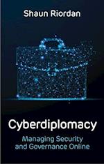 Cyberdiplomacy, Managing Security and Governance Online