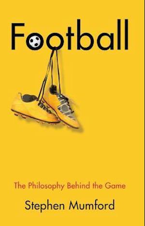 Football – The Philosophy Behind the Game