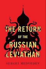 The Return of the Russian Leviathan
