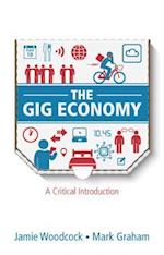 The Gig Economy – A Critical Introduction