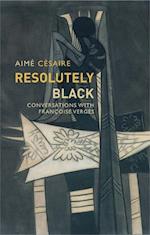 Resolutely Black: Conversations with Françoise Ver gès