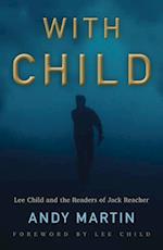 With Child – Lee Child and the Readers of Jack Reacher