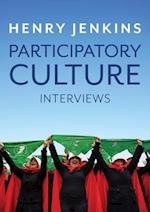 Participatory Culture – Interviews