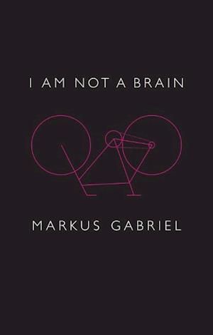 I am Not a Brain – Philosophy of Mind for the 21st Century