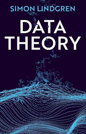 Data Theory – Interpretive Sociology and Computational Methods