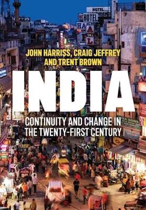India – Continuity and Change in the Twenty–First Century