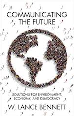 Communicating the Future – Solutions for Environment, Economy and Democracy