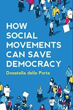 How Social Movements Can Save Democracy