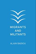 Migrants and Militants