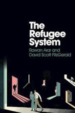 The Refugee System – A Sociological Approach