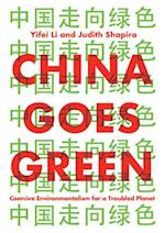 China Goes Green – Coercive Environmentalism for a  Troubled Planet