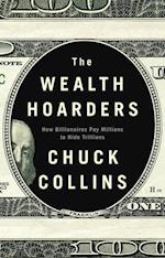 The Wealth Hoarders: How Billionaires Pay Millions Millions to Hide Trillions