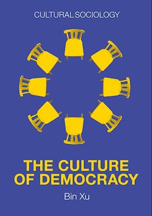 The Culture of Democracy