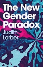 The New Gender Paradox – Fragmentation and Persistence of the Binary