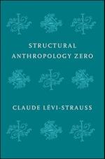 Structural Anthropology Zero