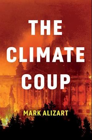 The Climate Coup