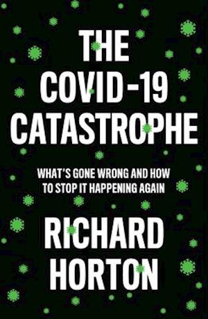 The COVID-19 Catastrophe