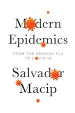 Modern Epidemics – From the Spanish Flu to COVID–19