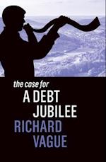 The Case for a Debt Jubilee