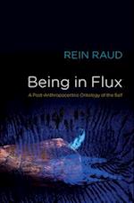 Being in Flux – A Post–Anthropocentric Ontology of the Self