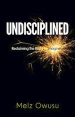 Undisciplined