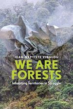 We are Forests