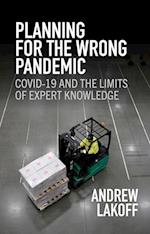 Planning for the Wrong Pandemic