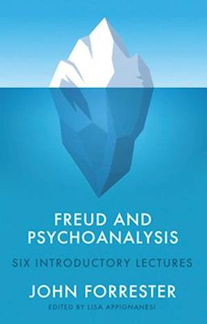 Freud and Psychoanalysis: Six Introductory Lecture s